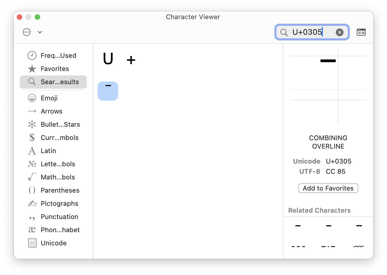 Add the “combining overline” character to construct x bar on macOS