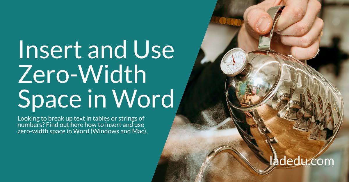 How to Insert and Use Zero-Width Space in Word