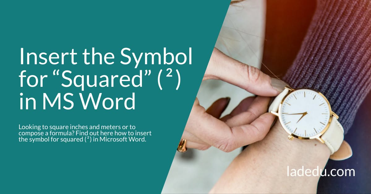 How to Insert the Symbol for “Squared” ( ² ) in Word