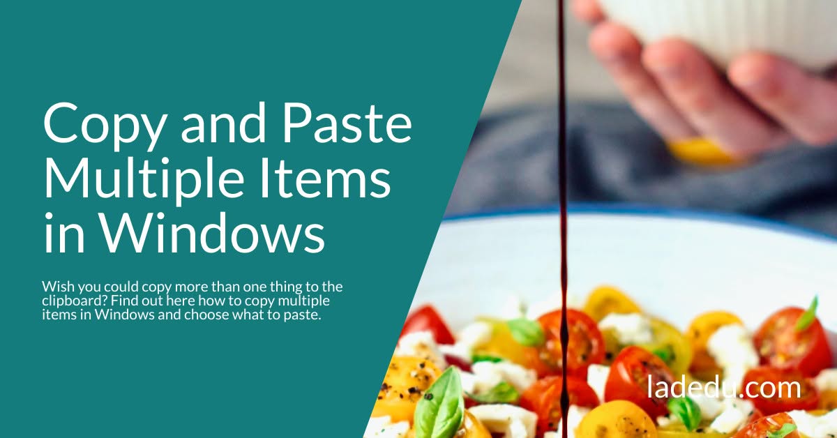How to Copy and Paste Multiple Items in Windows How to Copy and Paste Multiple Items in Windows