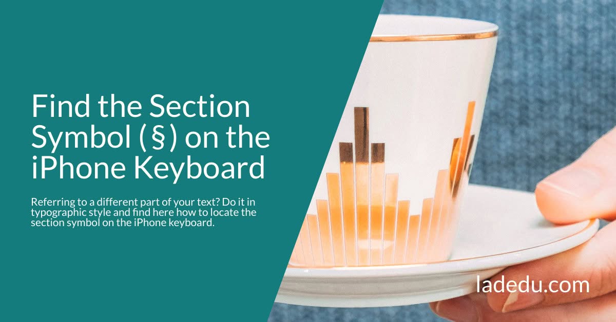 How to Enter the Section Symbol ( § ) on the iPhone Keyboard