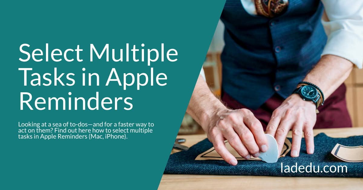 How to Select Multiple Tasks in Apple Reminders