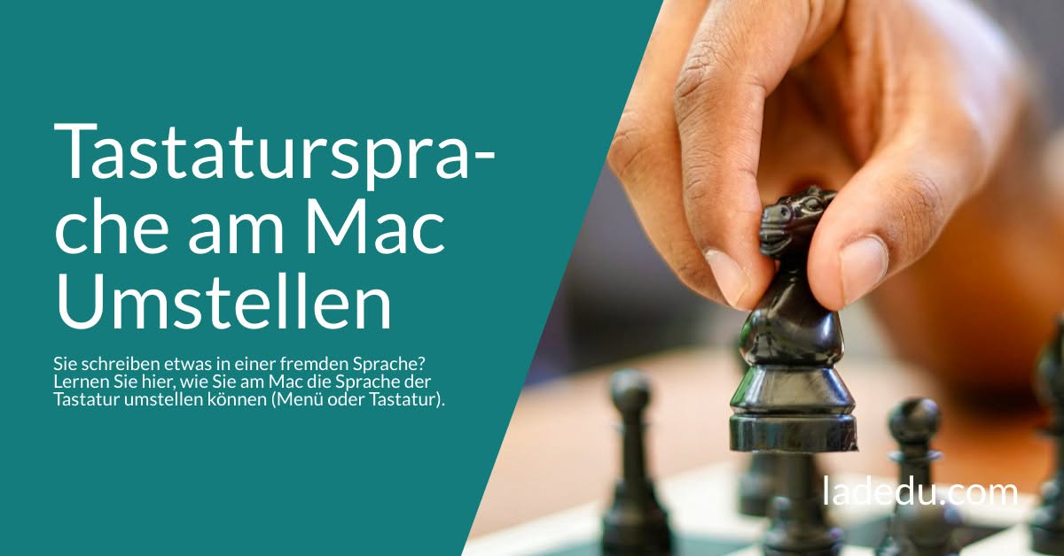 Die Sprache der Tastatur am Mac Umstellen: So Wird’s Gemacht