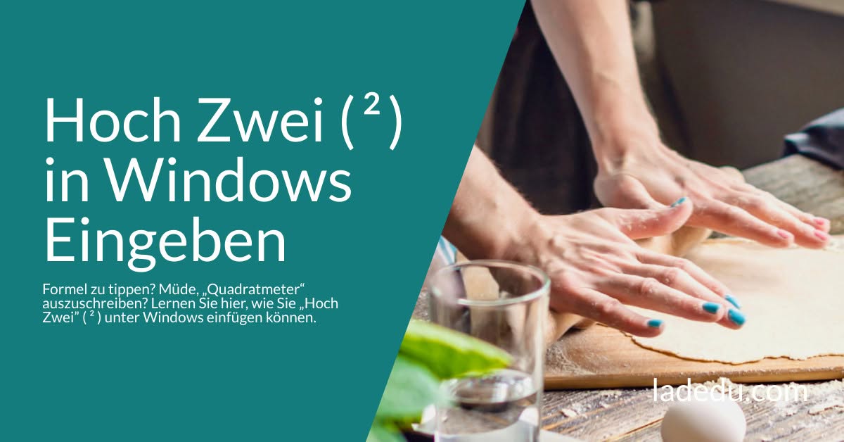Hoch Zwei ( ▯² ) in Windows Eingeben: So Wird’s Gemacht