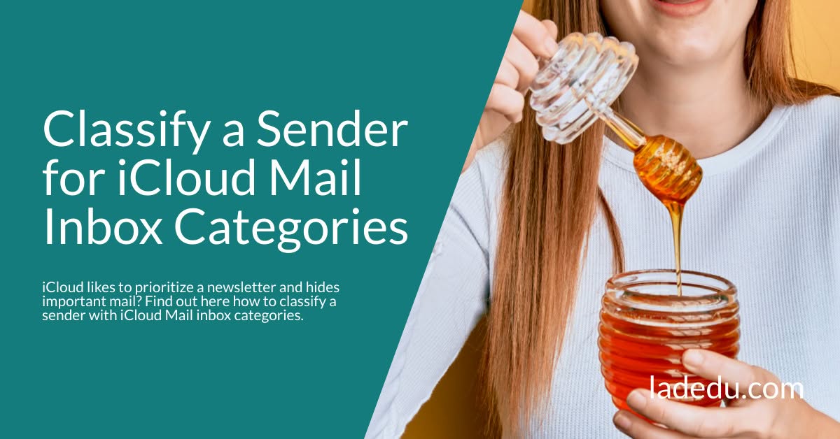 How to Classify a Sender for iCloud Mail Inbox Categories How to Classify a Sender for iCloud Mail Inbox Categories