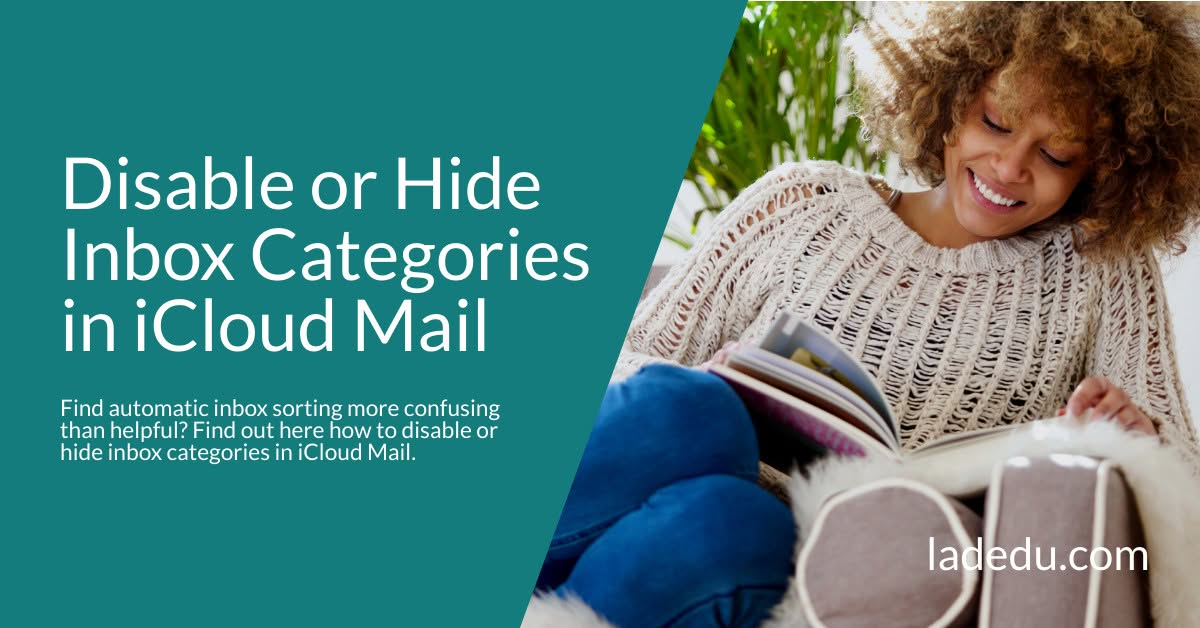 How to Disable or Hide Inbox Categories in iCloud Mail How to Disable or Hide Inbox Categories in iCloud Mail