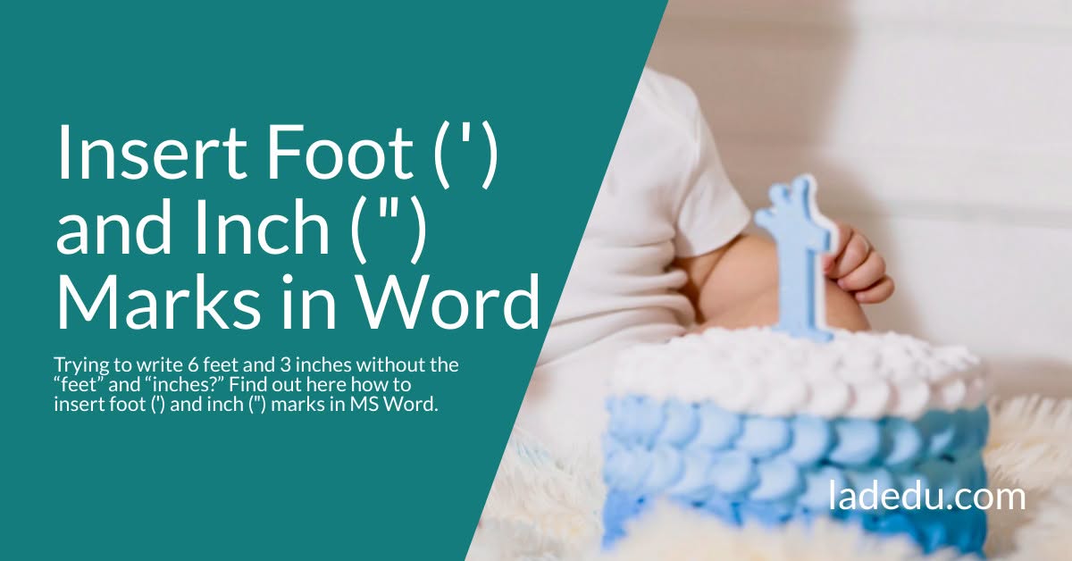 How to Insert Foot ( ′ ) and Inch ( ″ ) Marks in Word