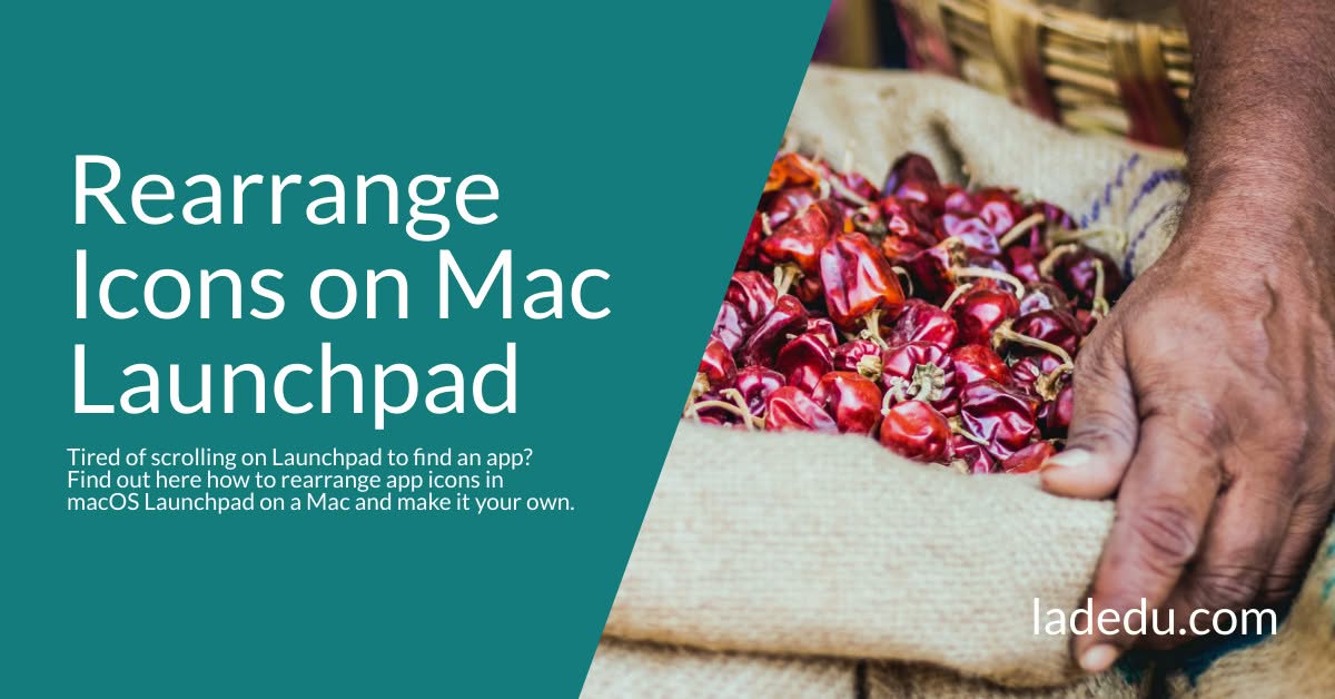 How to Rearrange App Icons in macOS Launchpad on a Mac How to Rearrange App Icons in macOS Launchpad on a Mac