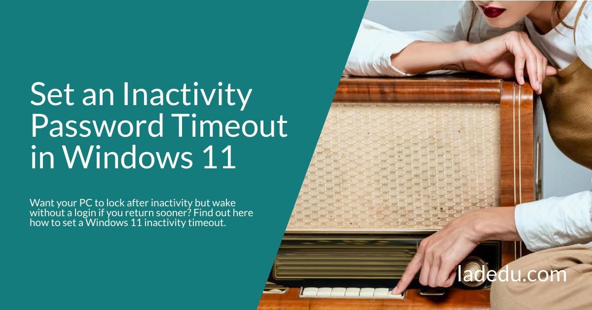 How to Set an Inactivity Timeout for Password Log-In on Windows 11