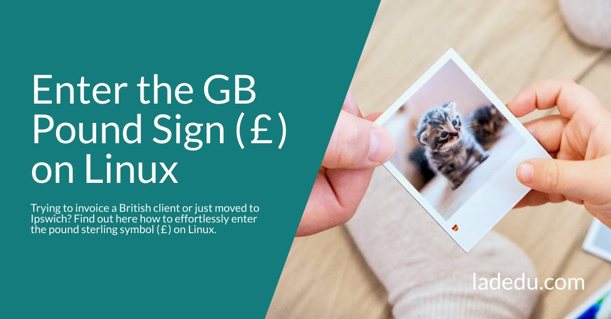 How to Enter the Pound Sign ( £ ) on Linux How to Enter the Pound Sign ( £ ) on Linux