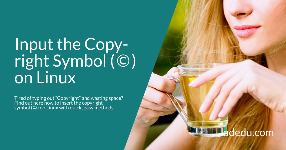 How to Input the Copyright Symbol ( © ) on Linux