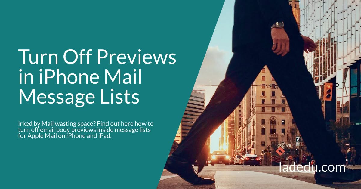 How to Turn Off Email Previews in Messages Lists for Apple Mail on iPhone and iPad