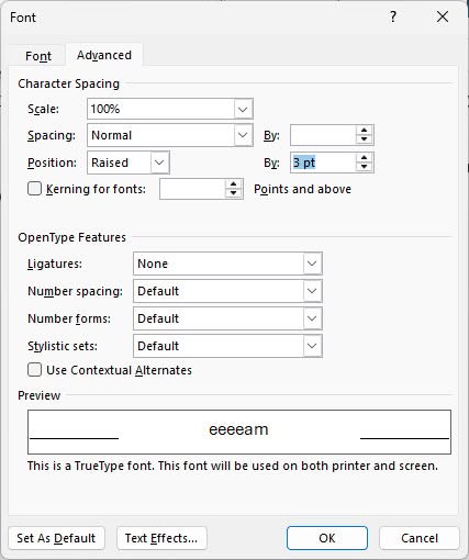 Choose “Raised” and “By:” to superscribe a character by a custom amount in Word for Windows or Word for Mac