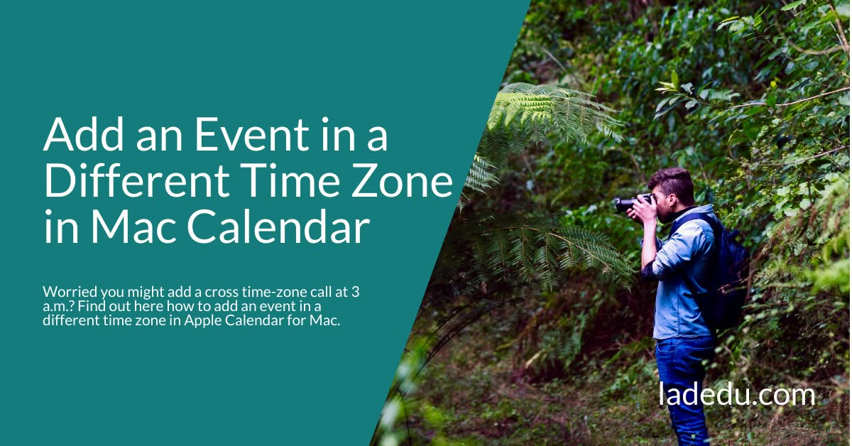 How to Add an Event in a Different Time Zone in Apple Calendar for Mac
