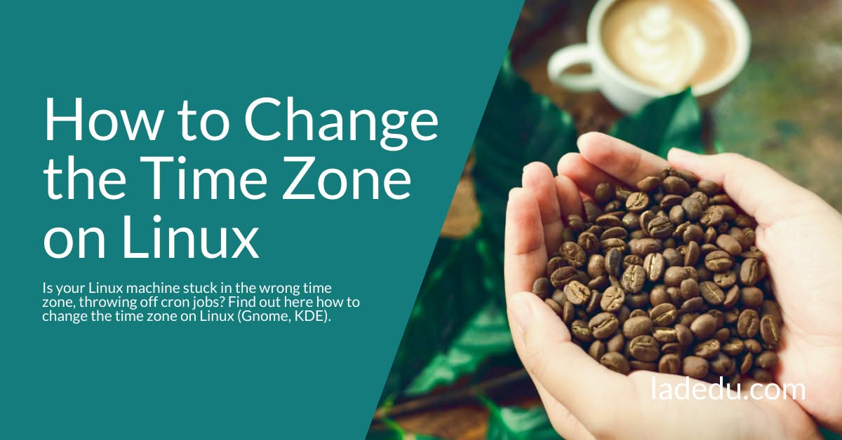 How to Change the Time Zone on Linux