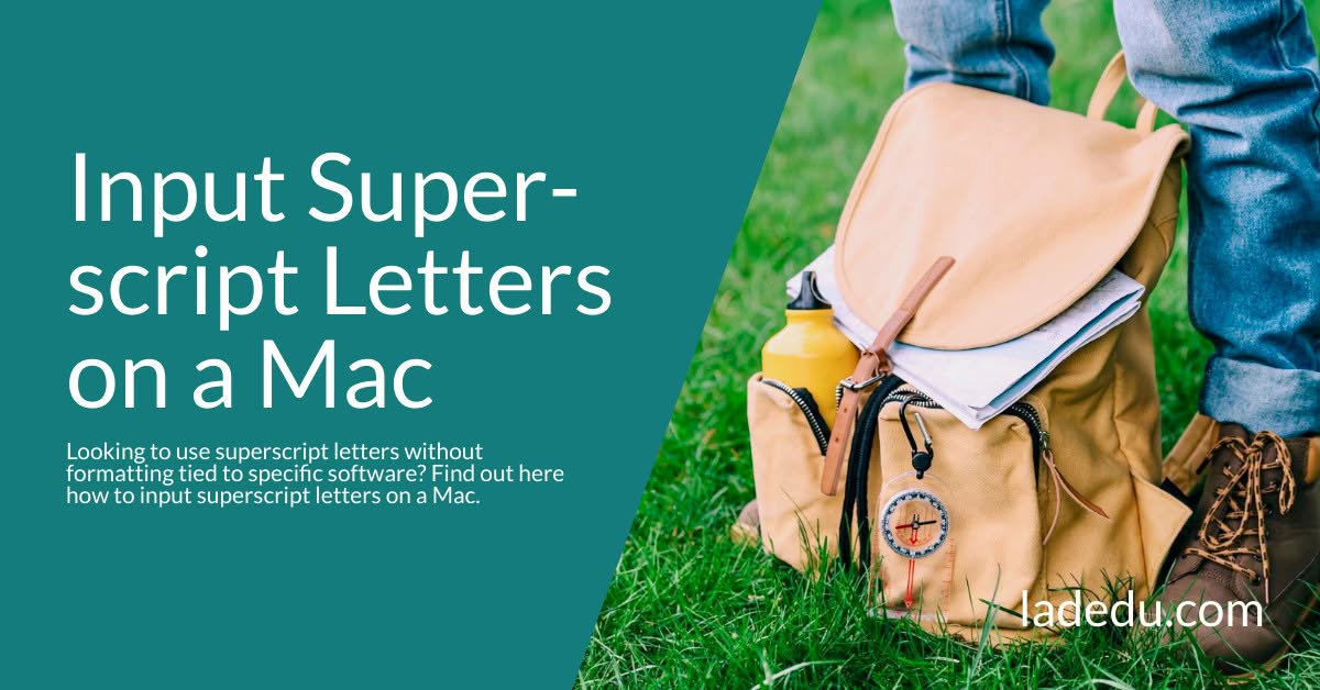 How to Input Superscript Letters on a Mac