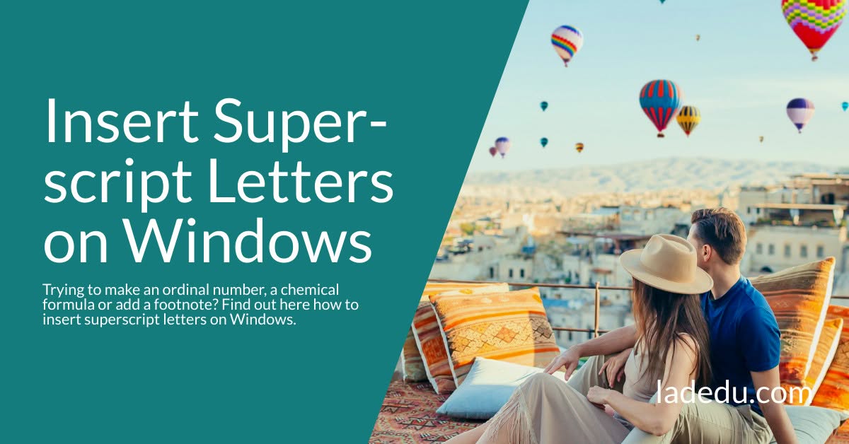 How to Insert Superscript Letters on Windows