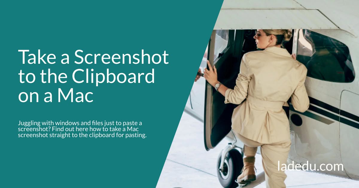 How to Take a Screenshot to the Clipboard for Instant Pasting on a Mac
