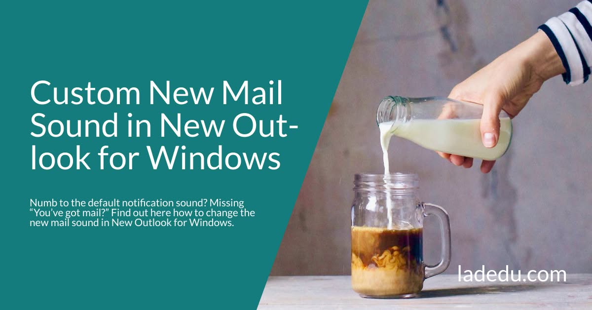 How to Change the New Mail Sound in New Outlook for Windows How to Change the New Mail Sound in New Outlook for Windows