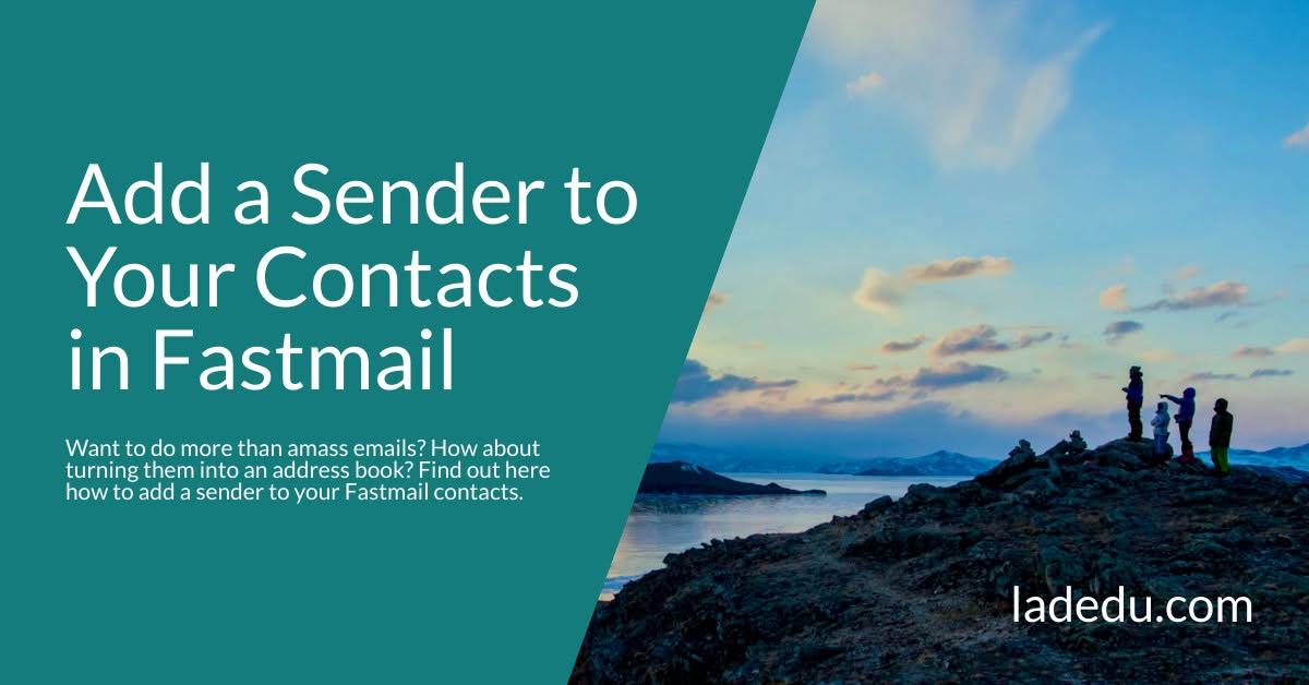 How to Add a Sender to Your Contacts in Fastmail