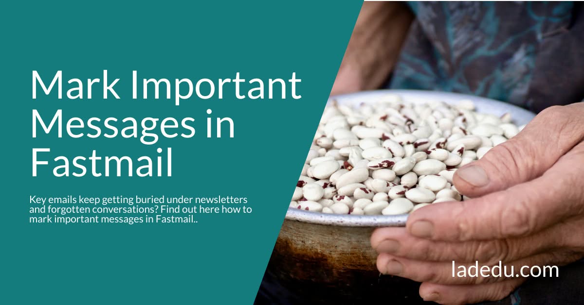 How to Mark Important Messages in Fastmail