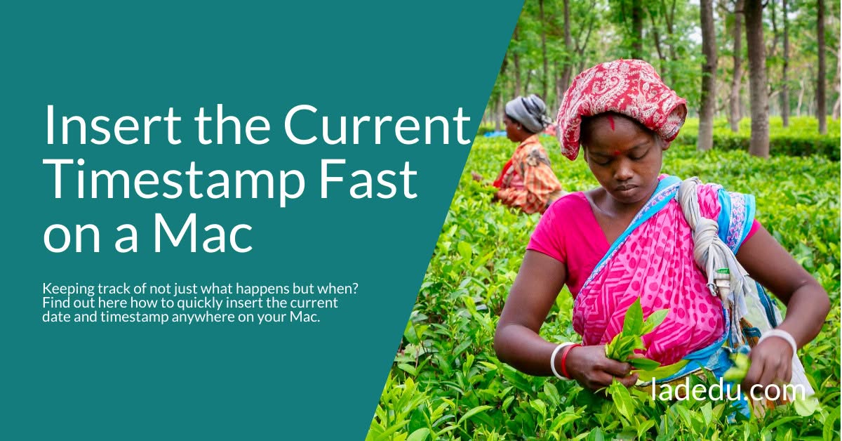 How to Insert the Current Date and Timestamp Fast Anywhere on a Mac