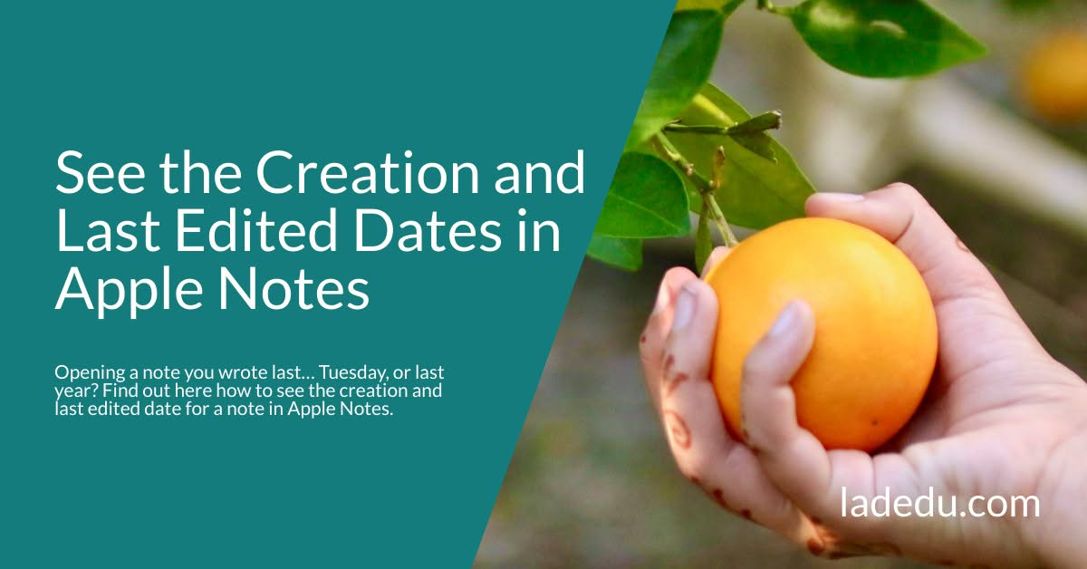 How to See the Creation and Last Edited Date for a Note in Apple Notes for Mac, iPhone and iPad