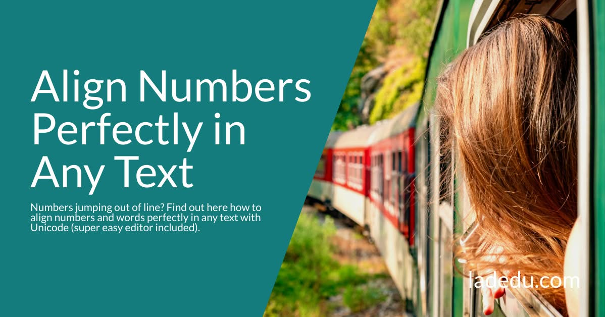 How to Align Numbers Perfectly in Any Text: Unicode Monospace Tricks