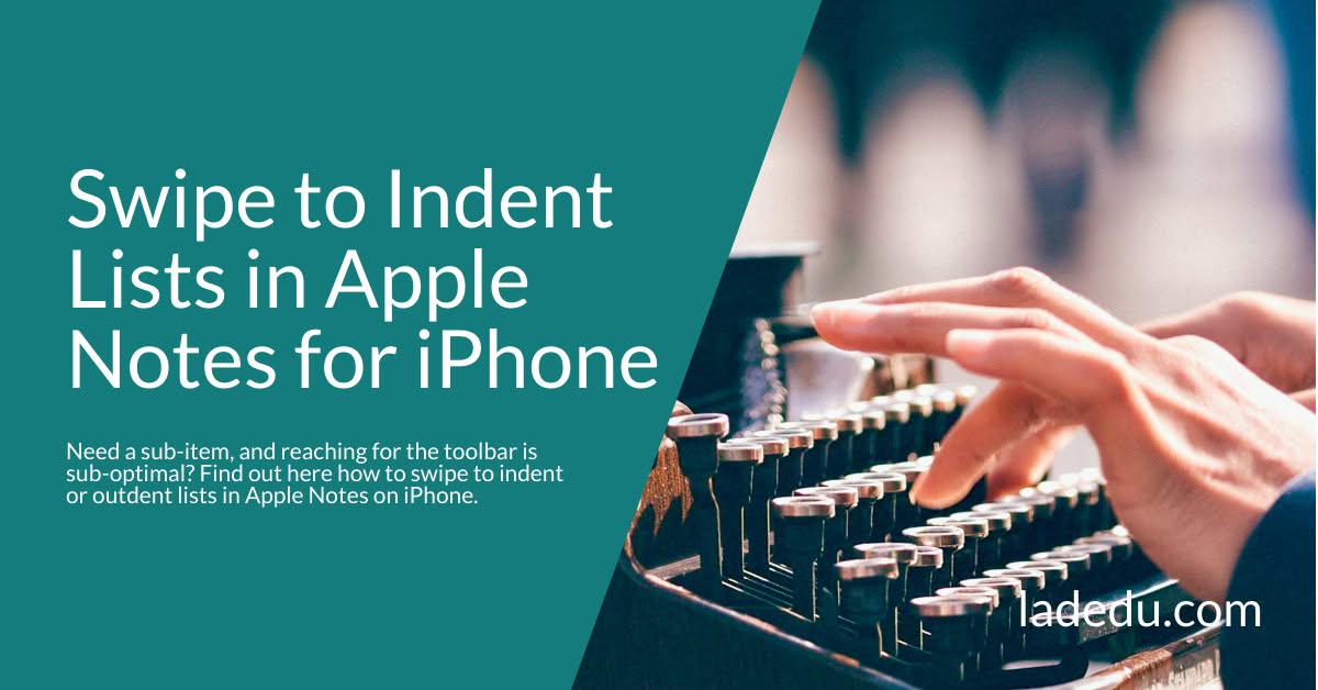 How to Swipe to Indent Lists in Apple Notes for iPhone