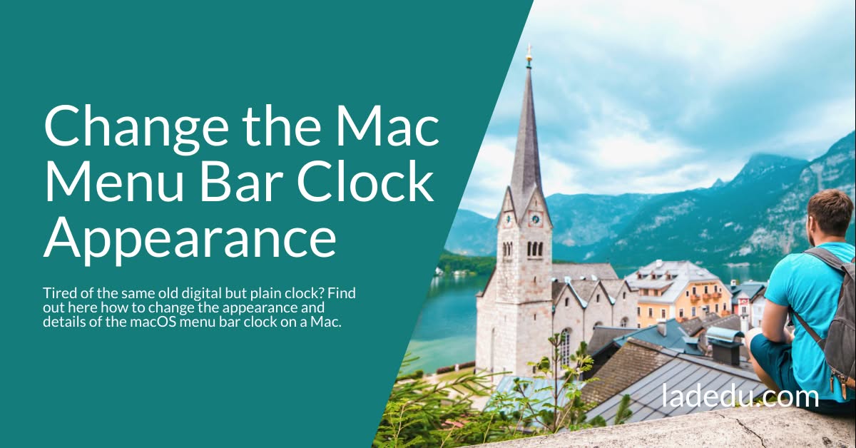 How to Change Clock Appearance and Detail for the Mac Menu Bar